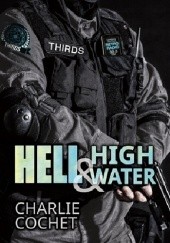 Okładka książki Hell & High Water Charlie Cochet