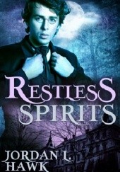 Okładka książki Restless Spirits Jordan L. Hawk