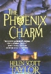 Okładka książki The Phoenix Charm Helen Scott Taylor