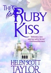 Okładka książki The Ruby Kiss Helen Scott Taylor