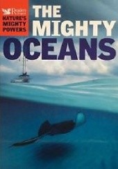 Okładka książki The Mighty Oceans Daniel Gilpin