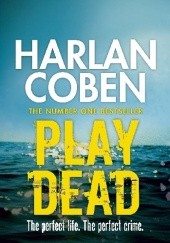 Okładka książki Play Dead Harlan Coben