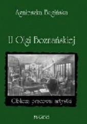 Okładka książki U Olgi Boznańskiej. Oblicza pracowni artystki Agnieszka Bagińska