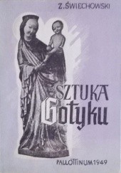 Okładka książki Sztuka gotyku Zygmunt Świechowski