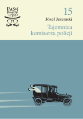 Okładka książki Tajemnica komisarza policji Józef Jeremski