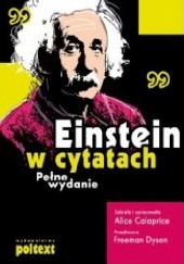 Okładka książki Einstein w cytatach. Pełne wydanie Alice Calaprice