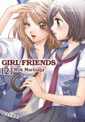 Okładka książki Girl Friends #2 Milk Morinaga