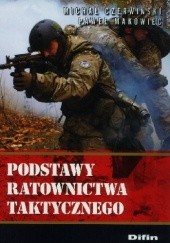 Okładka książki Podstawy ratownictwa taktycznego Michał Czerwiński, Paweł Makowiec