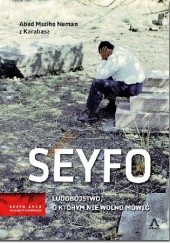 Okładka książki Seyfo. Ludobójstwo, o którym nie wolno mówić Abed Msziho Neman