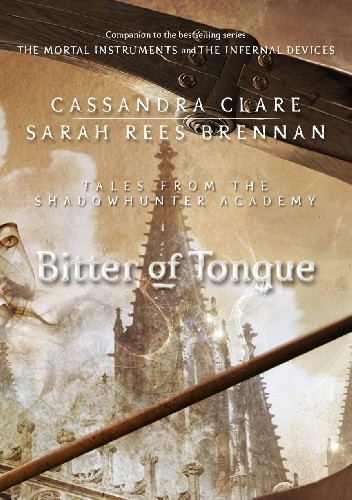 Okładka książki Bitter of Tongue Cassandra Clare, Robin Wasserman