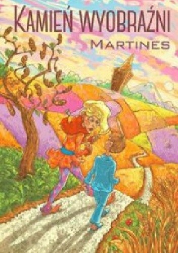 Okładka książki Kamień wyobraźni Martines