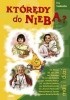 Okładka książki Którędy do nieba? Mali i duzi Ewa Stadtmüller