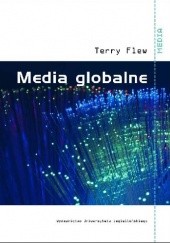 Okładka książki Media globalne Terry Flew