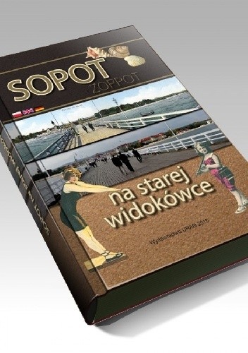 Okładka książki Sopot na starej widokówce praca zbiorowa