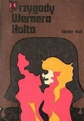 Okładka książki Przygody Wernera Holta 1. Historia pewnej młodości. Dieter Noll