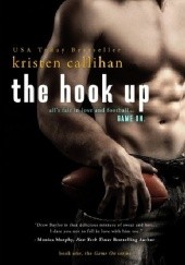 Okładka książki The Hook Up Kristen Callihan