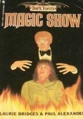 Okładka książki Magic Show Paul Alexander, Lorraine Bruck