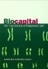 Okładka książki Biocapital. The Constitution of Postgenomic Life Kaushik Sunder Rajan