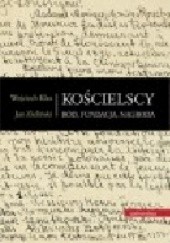 Okładka książki Kościelscy: ród, fundacja, nagroda Jan Zieliński (historyk literatury)
