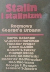 Stalin i stalinizm. Rozmowy George'a Urbana