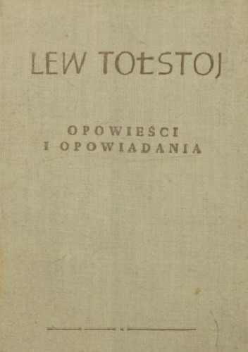 Okładki książek z cyklu Dzieła / Lew Tołstoj