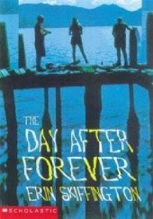 Okładka książki The Day After Forever Erin Skiffington