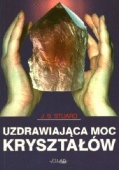 Okładka książki Uzdrawiająca moc kryształów Stuard