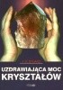Okładka książki Uzdrawiająca moc kryształów Stuard