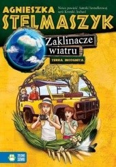 Okładka książki Zaklinacze wiatru Agnieszka Stelmaszyk