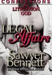 Okładka książki Confessions of a Litigation God Sawyer Bennett