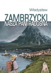 Okładka książki Nasza Pani Radosna Władysław Zambrzycki