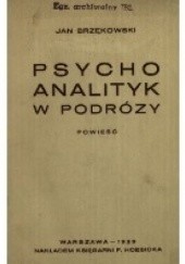 Okładka książki Psychoanalityk w podróży Jan Brzękowski