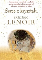 Okładka książki Serce z kryształu Frédéric Lenoir