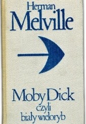 Okładka książki Moby Dick czyli biały wieloryb. Tom 1 Herman Melville