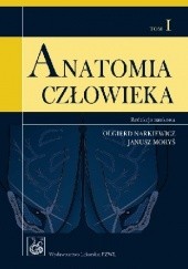 Okładka książki Anatomia człowieka Tom 1 Jerzy Dziewiątkowski, Janusz Moryś, Olgierd Narkiewicz