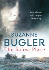 Okładka książki The Safest Place Suzanne Bugler