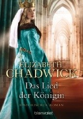 Okładka książki Das Lied der Königin Elizabeth Chadwick