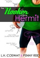 Okładka książki The Hooker and the Hermit L.H. Cosway, Penny Reid