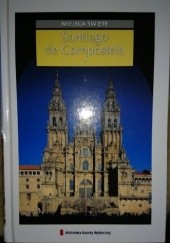 Okładka książki Miejsca święte - Santiago de Compostela T.20 praca zbiorowa