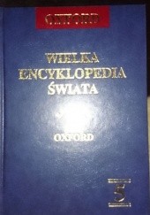 Okładka książki Wielka encyklopedia świata. Oxford - T.5 praca zbiorowa