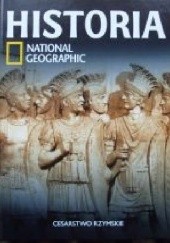 Okładka książki Cesarstwo rzymskie. Historia National Geographic Redakcja magazynu National Geographic