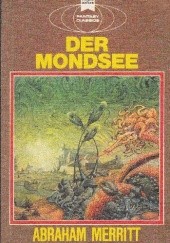 Okładka książki Der Mondsee Abraham Merritt