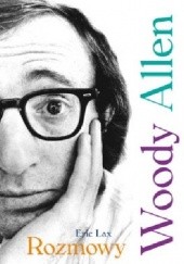 Okładka książki Woody Allen. Rozmowy Eric Lax