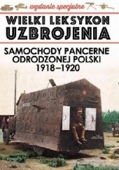 Samochody pancerne odrodzonej Polski 1918-1920.