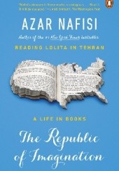 Okładka książki The Republic of Imagination: America in Three Books Azar Nafisi