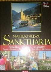 Okładka książki Najpiękniejsze Sanktuaria. Kraje Alpejskie. Tom XIV. Piotr Żak