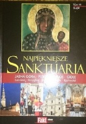 Okładka książki Najpiękniejsze Sanktuaria. Śląsk. Tom VII. Wanda Bednarczuk, Wojciech Sroczyński