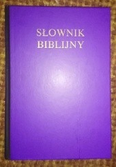 Okładka książki Słownik biblijny praca zbiorowa