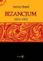 Okładka książki Bizancjum 1024-1492 Jonathan Shepard