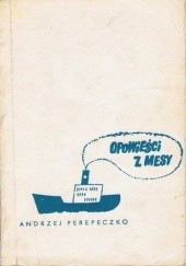 Okładka książki Opowieści z mesy Andrzej Perepeczko